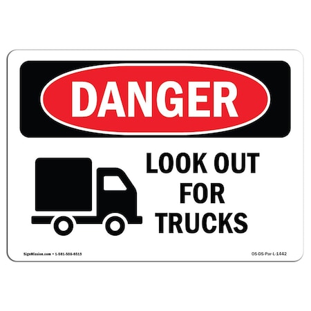 OSHA Danger Sign, Look Out For Trucks, 24in X 18in Decal